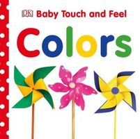 Baby Touch and Feel: Colors