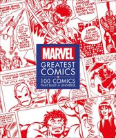 Marvel Greatest Comics: 100 Comics that Built a Universe