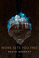 Work Sets You Free