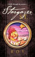 Stargazer S.T.: A Fable Through the Seasons...