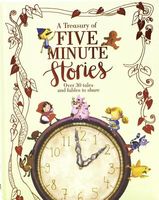 A Treasury of Five Minute Stories