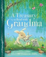 A Treasury to Read with Grandma