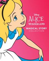 Disney Alice in Wonderland Magical Story