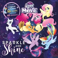 My Little Pony the Movie Sparkle and Shine