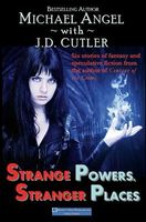 Strange Powers, Stranger Places