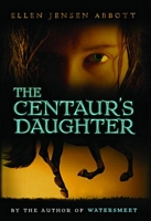 The Centaur's Daughter