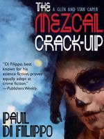 The Mezcal Crack-Up