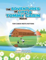 THE ADVENTURES OF LITTLE TOMMY CABIN PART II