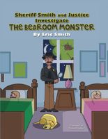 Sheriff Smith and Justice Investigate the Bedroom Monster