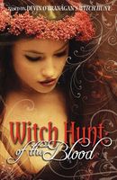 Witch Hunt: Of the Blood