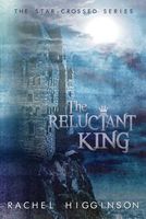 The Reluctant King