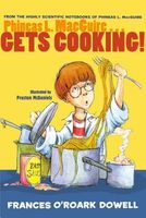 Phineas L. Macguire...Gets Cooking!