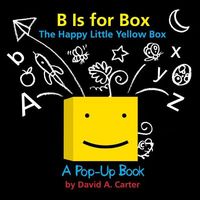 B Is for Box -- The Happy Little Yellow Box