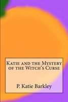 Katie and the Mystery of the Witch's Curse