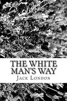 The White Man's Way