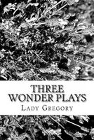 Three Wonder Plays