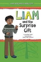 Liam and the Surprise Gift