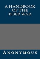 A Handbook of the Boer War