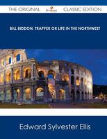 Bill Biddon, Trapper, or, Life in the Northwest