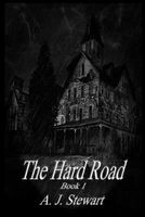 The Hard Road Book 1