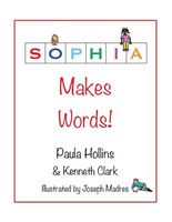 Sophia Makes Words!