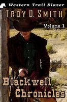 Blackwell Chronicles Volume 1