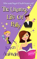 The Uncanny Life of Polly