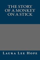 The Story of a Monkey on a Stick