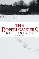 The Doppelgangers: Beginnings