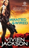 Wanted and Wired