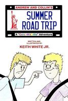 Andrew and Collin's Summer Road Trip