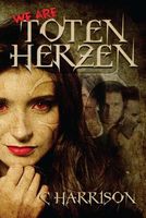 We Are Toten Herzen