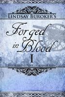 Forged in Blood I