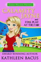 Calamity Jayne and the Fowl Play at the Fair