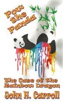 POW the Panda, the Case of the Rainbow Dragon