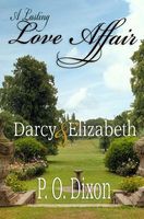 A Lasting Love Affair: Darcy and Elizabeth