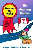 Wearing My Weird: The Journey Begins