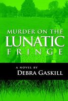 Murder on the Lunatic Fringe