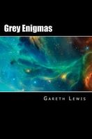 Grey Enigmas