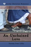 An Unchained Love