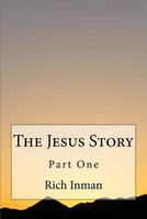 The Jesus Story Part One