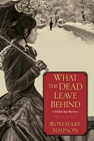 What the Dead Leave Behind