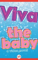 The Baby: A Video Novel