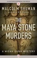 The Maya Stone Murders