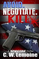 Avoid. Negotiate. Kill.