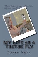 My Life as a Tsetse Fly