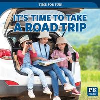 It's Time to Take a Road Trip