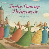 Twelve Dancing Princesses