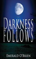 Darkness Follows