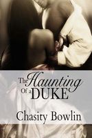 The Haunting of a Duke